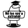 No los voy a extrañar