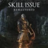 Soulslike chat: @dark_soulsborne 30