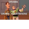 DRAMA LIGHTYEAR DRAMA, EVERYWHERE
