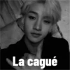 La cagué