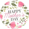 HAPPY Mother's DAY