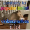 contrary to odular belief, violence solves a lot