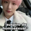 *suspiro de homosexual