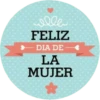 Colle FELIZ DIA DE LA MUJER