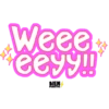 Weeet *eeyy!!!