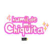 humilde mi Chiquitat