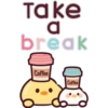 Take a break Coffee Coffee