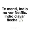 🏹🎯 INDIO | INDIA [Frases] 🎯🏹 10