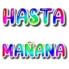 HASTA MANANA