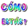 CÓMO ESTÁS?