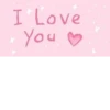 I Love You ♡