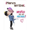 ¡Manos arriba!, ¡esto es un abrazo!