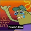 S bueno bro