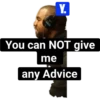 Y. You can NOT give me LA any Advice