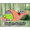 Dejen dormir