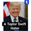 A Taylor Swift Hater Y.