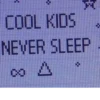 COOL KIDS NEVER SLEEP 00 A