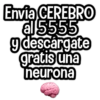 Envía CEREBRO al 5555 y descárgate gratis una neurona