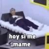 hoy si me mame