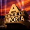 veMan A NADIE LE IMPORTA