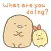 What are you doing?-
