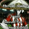 Me vale madres Yo sigo Siendo fiel Amis Chivas100%