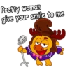 Pretty woman give your smile to me