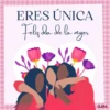 8 DE MARZO🌹¡FELÍZ DÍA MUJER! 10