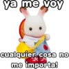 ya me voy geysioy cualquier cosa no me importa!