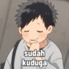 sudah kuduga