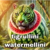 tigrullini watermellini