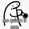 B me quiero ir man