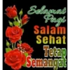 Selamat Pagi Salam Sehat Tetap Semangat