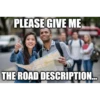 PLEASE GIVE ME THE ROAD DESCRIPTION...