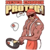 NEVER ENOUGH PROTEIN