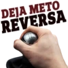DEJA METO
REVERSA
24 R