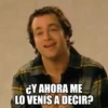 ¿Y AHORA ME LO VENIS A DECIR?