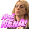 ¡QUE
NENA!