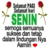 Selamat PAGI Selamat hari *SENIN* semoga semuanya sukses dan tetap dalam lindungan Nya Aamiin