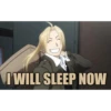 I WILL SLEEP NOW