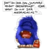 HAST DU DIR DAS JAMMERN 'SELBST BEIGEBRACHT... ODER WARST DU AUF DER AKEDEMIMIMI?!....