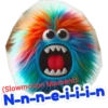 8€ Slowmotion Moment) N-n-n-ei-ii-n