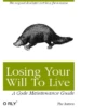 The original developer isn't here for a reason Losing Your Will To Live A Code Maintenance Guide O RLY? The Intern