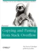 Cutting corners to meet arbitrary management deadlines Essential Copying and Pasting from Stack Overflow O'REILLY* The Practical Developer @ThePracticalDev