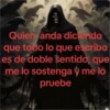 Quien anda diciendo que todo lo que escribo es de doble sentido, que me lo sostenga y me lo pruebe