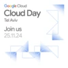Google Cloud - Cloud Day Tel Aviv 2024 4