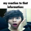 my reaction to that information:
