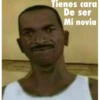 Tienes cara De ser Mi novia