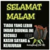 SELAMAT MALAM TIADA YANG LEBIH INDAH DIDUNIA INI KECUALI 旺旺 KASIH SAYANG & KEJUJURAN Kebajikan (De)