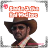 Saala Jalta Hai Mujhse Danwariant
